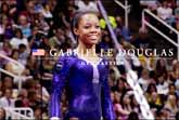 Raising An Olympian – Gabby Douglas